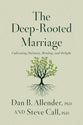 The Deep-Rooted Marriage: Cultivating Intimacy, Healing, and Delight