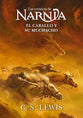 El Caballo y Su Muchacho (Chronicles Of Narnia Series)