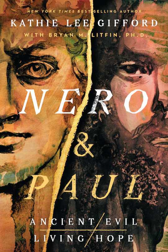 Nero and Paul: How the Gospel of Grace Defeated the Ruler of Rome (Ancient Evil, Living Hope Series)