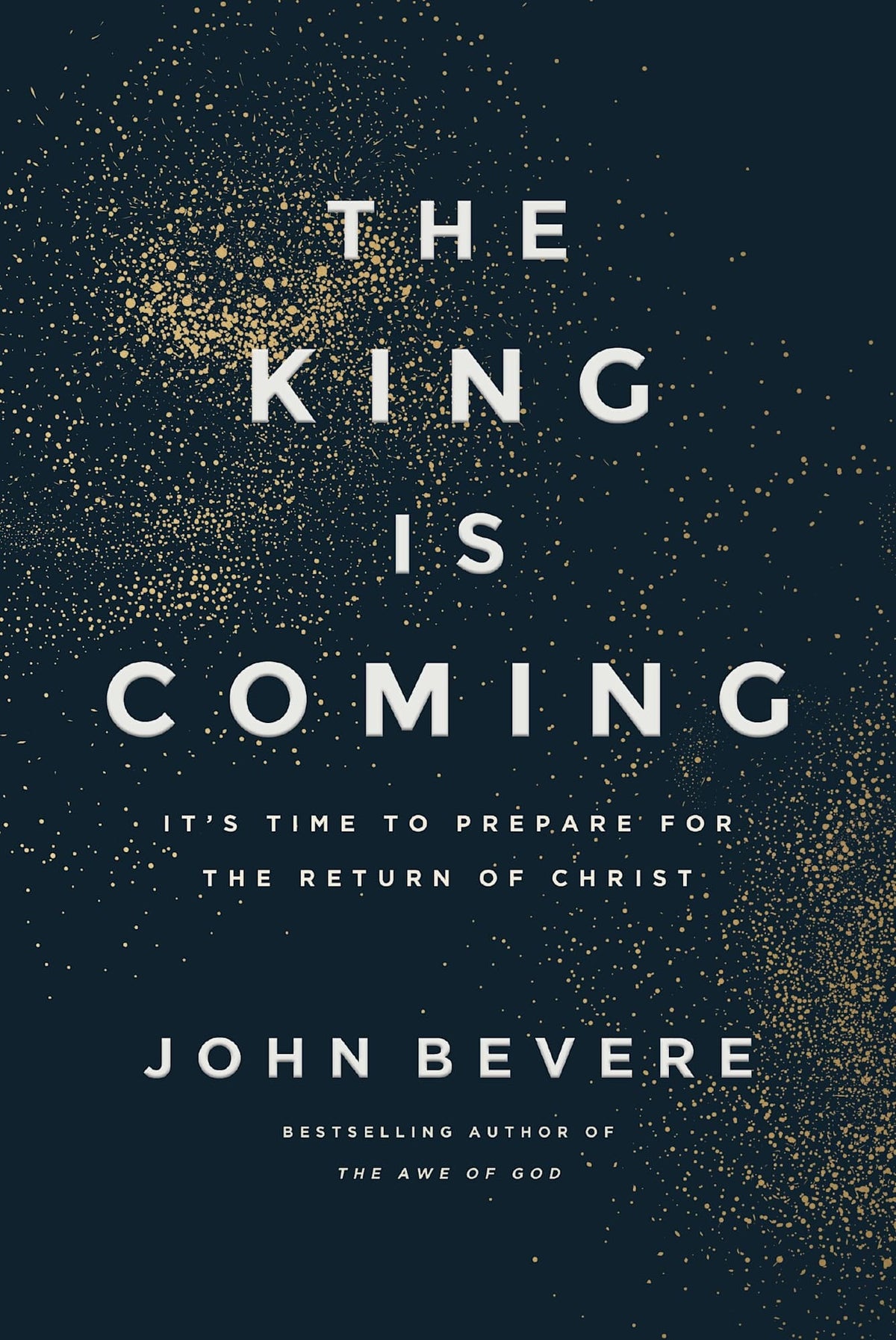  The King is Coming: It's Time to Prepare for the Return of Christ