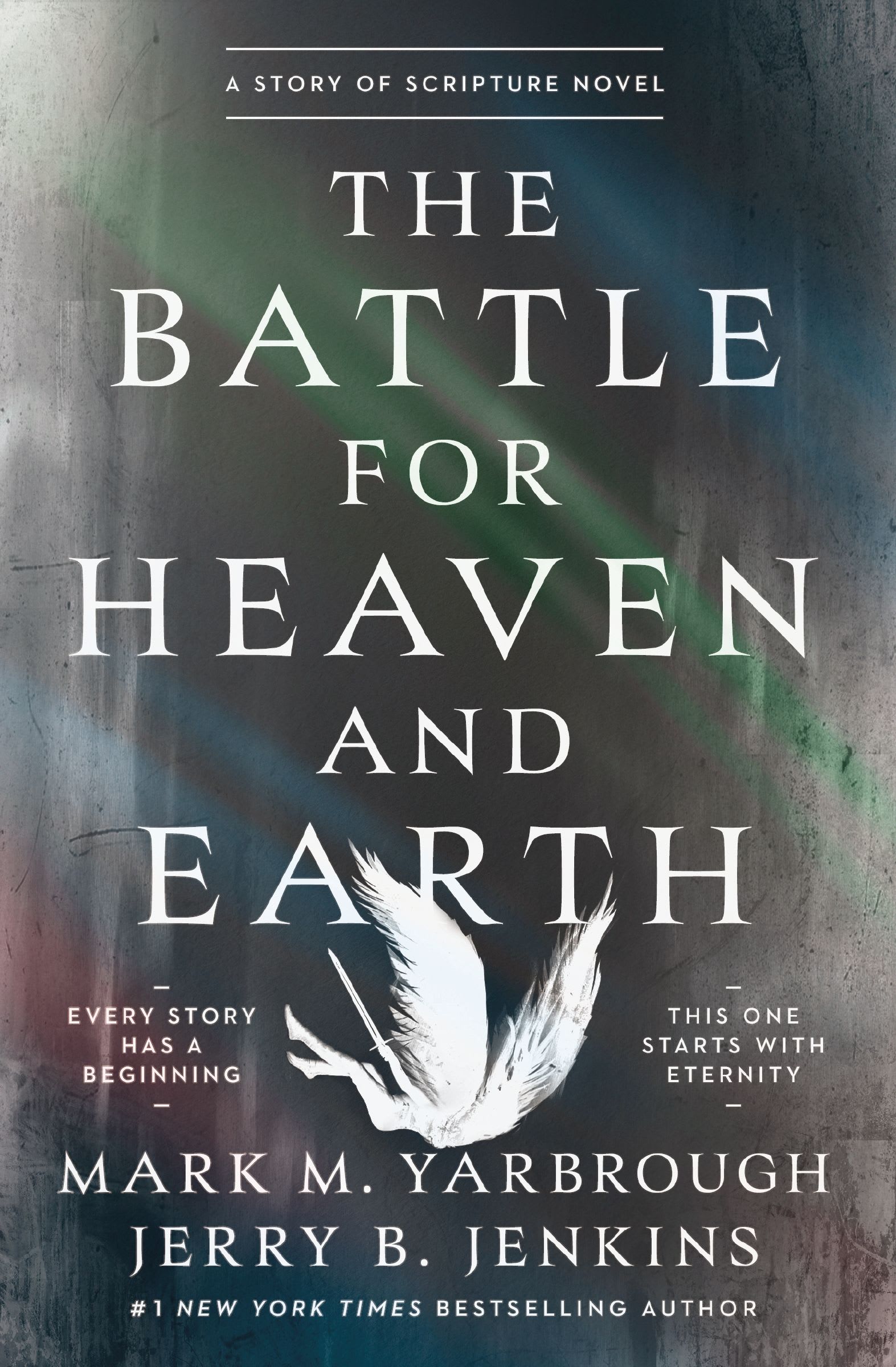 The Battle for Heaven and Earth: A Story of Scripture Novel