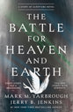 The Battle for Heaven and Earth: A Story of Scripture Novel