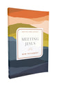 NKJV Meeting Jesus New Testament (Red Letter Edition)