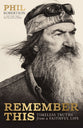 Remember This: Timeless Truths from a Faithful Life