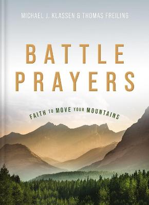 Battle Prayers: 100 Prayers of Hope and Encouragement