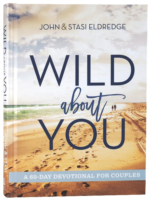 Wild About You: A 60-Day Devotional For Couples