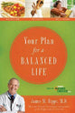 Your Plan For a Balanced Life