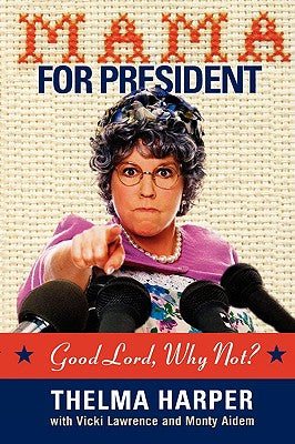 Mama For President
