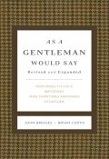 As a Gentleman Would Say