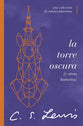 Torre Oscura, La: La torre oscura y otras historias (Spanish)