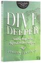 Dive Deeper (Inscribed Collection)