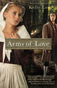 Arms of Love (Amish Beginnings Series)
