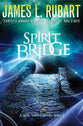 The Spirit Bridge (#03 in A Well Spring Novel Series)