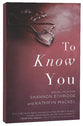 To Know You