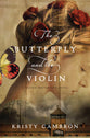 The Butterfly and the Violin (#01 in Hidden Masterpiece Novel Series)