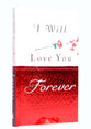I Will Love You Forever