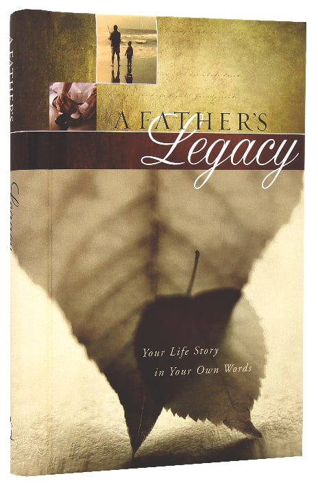 Journal: A Father's Legacy
