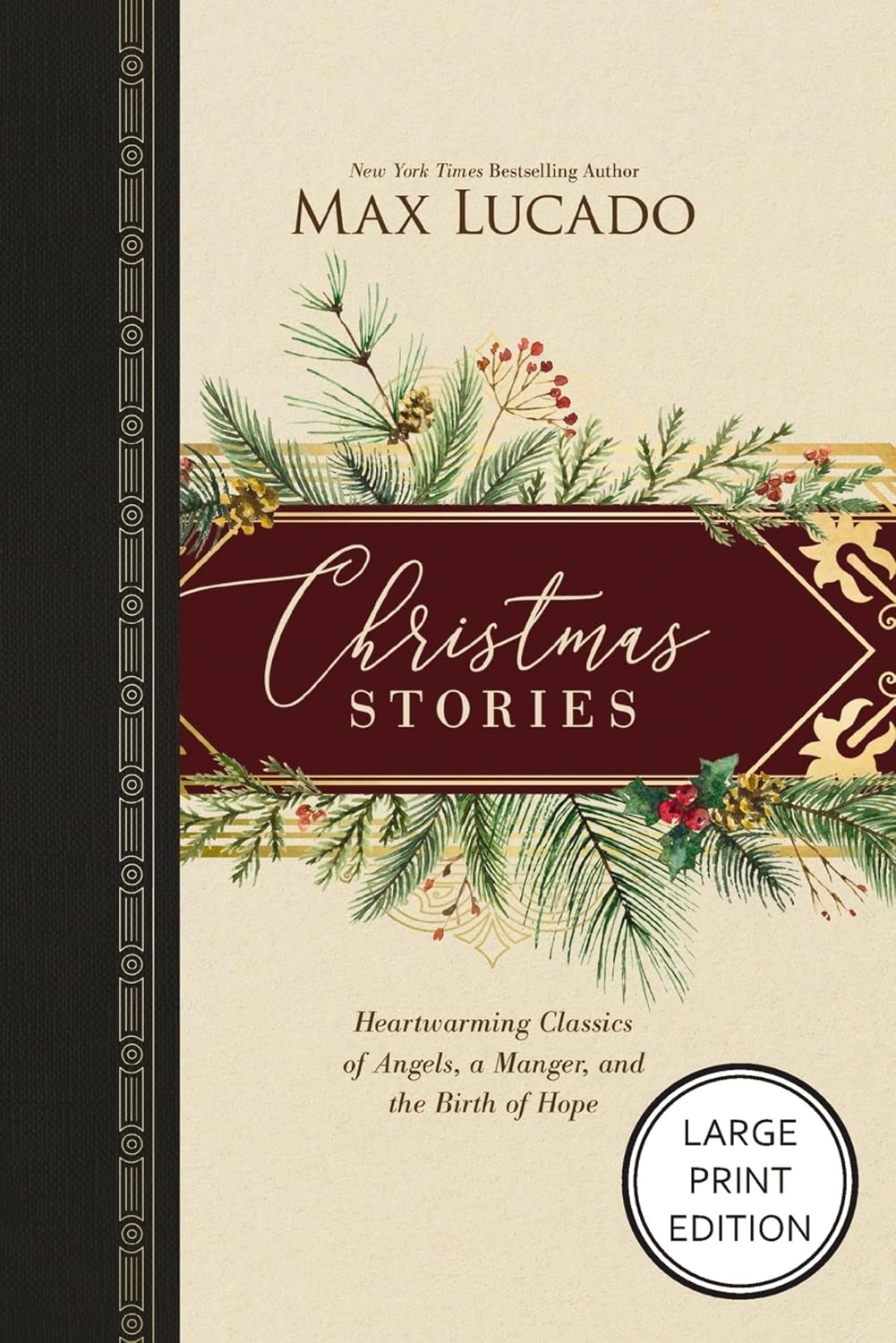 Christmas Stories (Large Print): Heartwarming Classics of Angels, a Manger, and the Birth of Hope