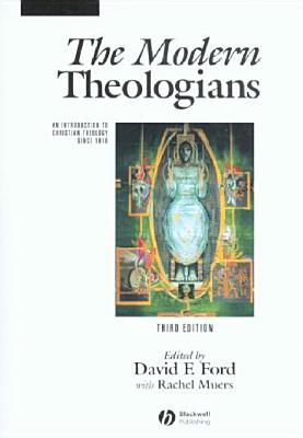 The Modern Theologians (3rd Edition)