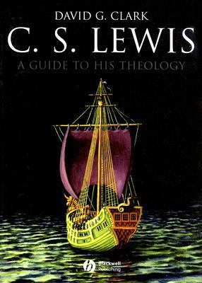 Lewis: A Guide to His Theology