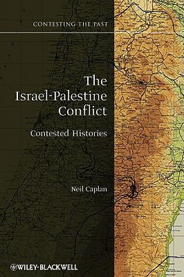 The Israel-Palestine Conflict Contested Histories