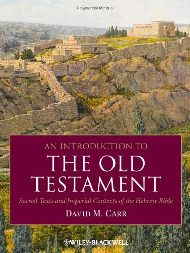 An Introduction to the Old Testament: Sacred Texts and Imperial Contexts of the Hebrew Bible