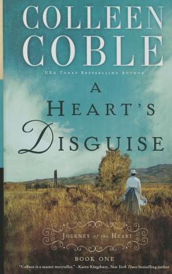 A Heart's Disguise (Large Print) (#1 in Journey Of The Heart Series)