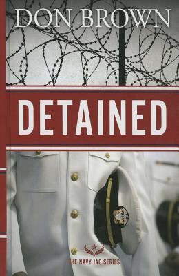 Detained (Large Print) (#01 in Navy Jag Series)