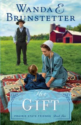 The Gift (Large Print) (#2 in The Prairie State Friends Series)