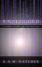Unplugged