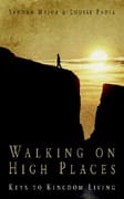 Walking on High Places