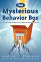 Our Mysterious Behavior Box