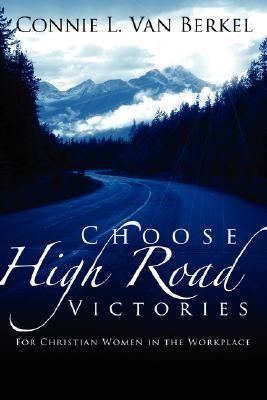 Choose High Road Victories