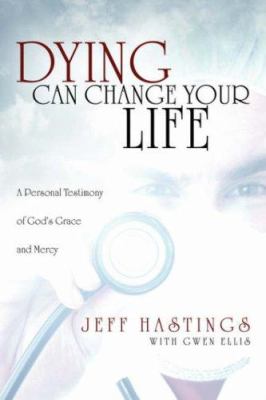 Dying Can Change Your Life