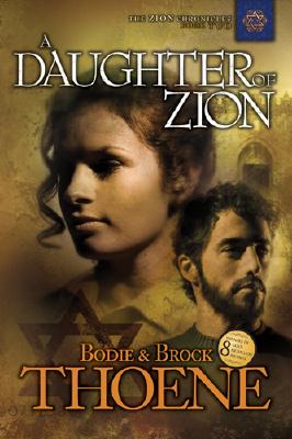 A Daughter of Zion (#02 in Zion Chronicles Series)