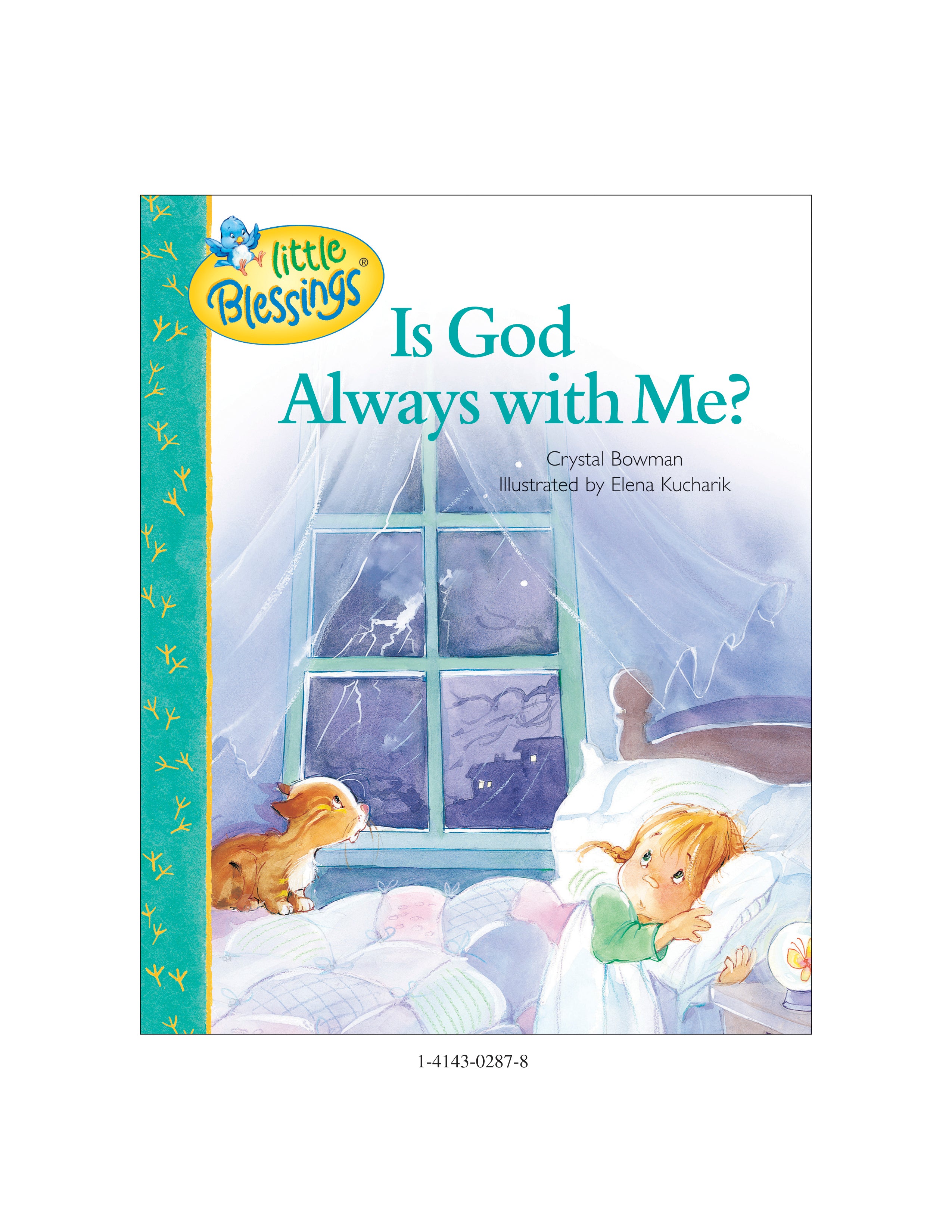 Is God Always With Me? (Little Blessings Series)