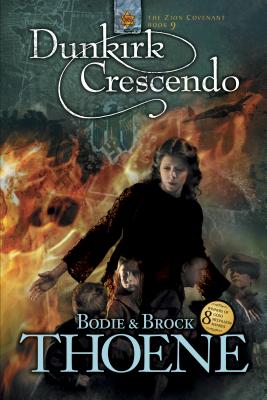 Dunkirk Crescendo (#09 in Zion Covenant Series)