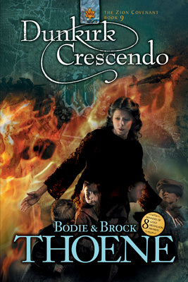 Dunkirk Crescendo (#09 in Zion Covenant Series)
