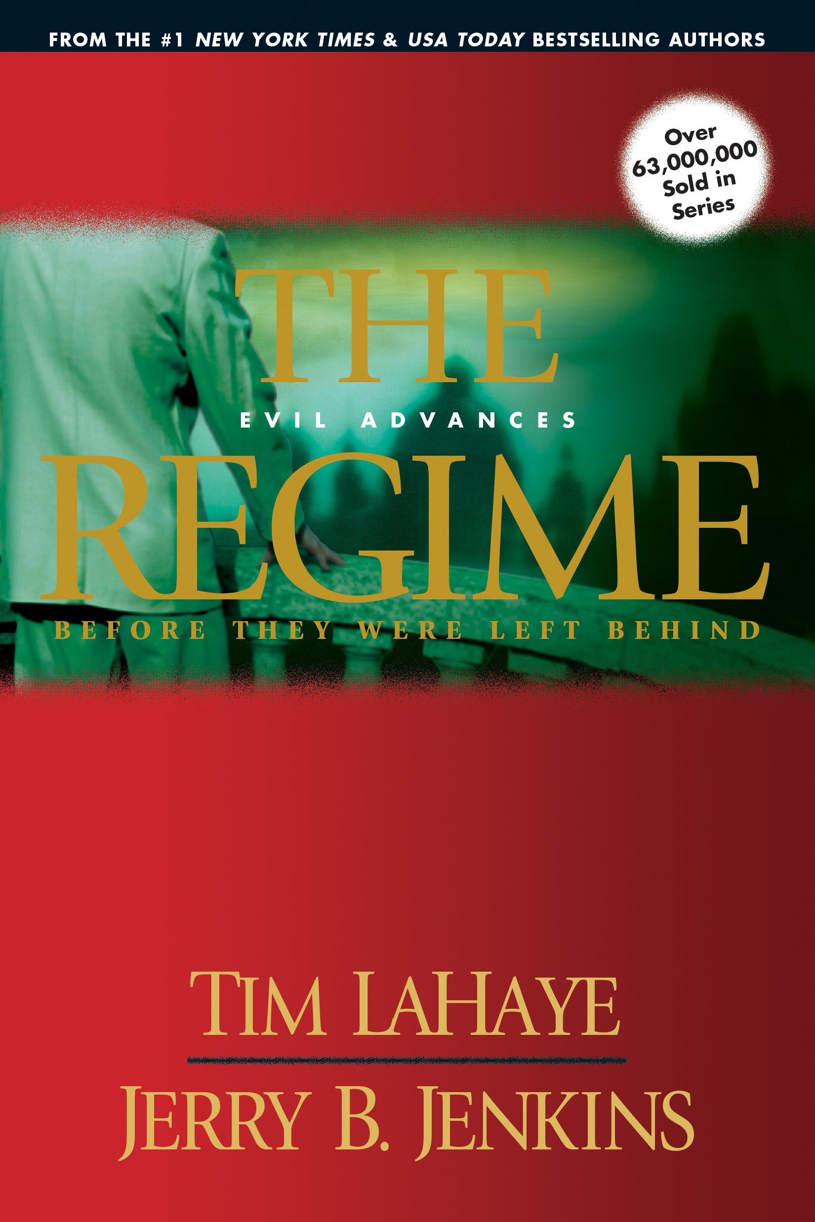 The Regime (Prequel #02) (#00B in Left Behind Series)