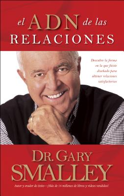 El Adn De Las Relaciones (The Dna Of Relationships) (Spanish)