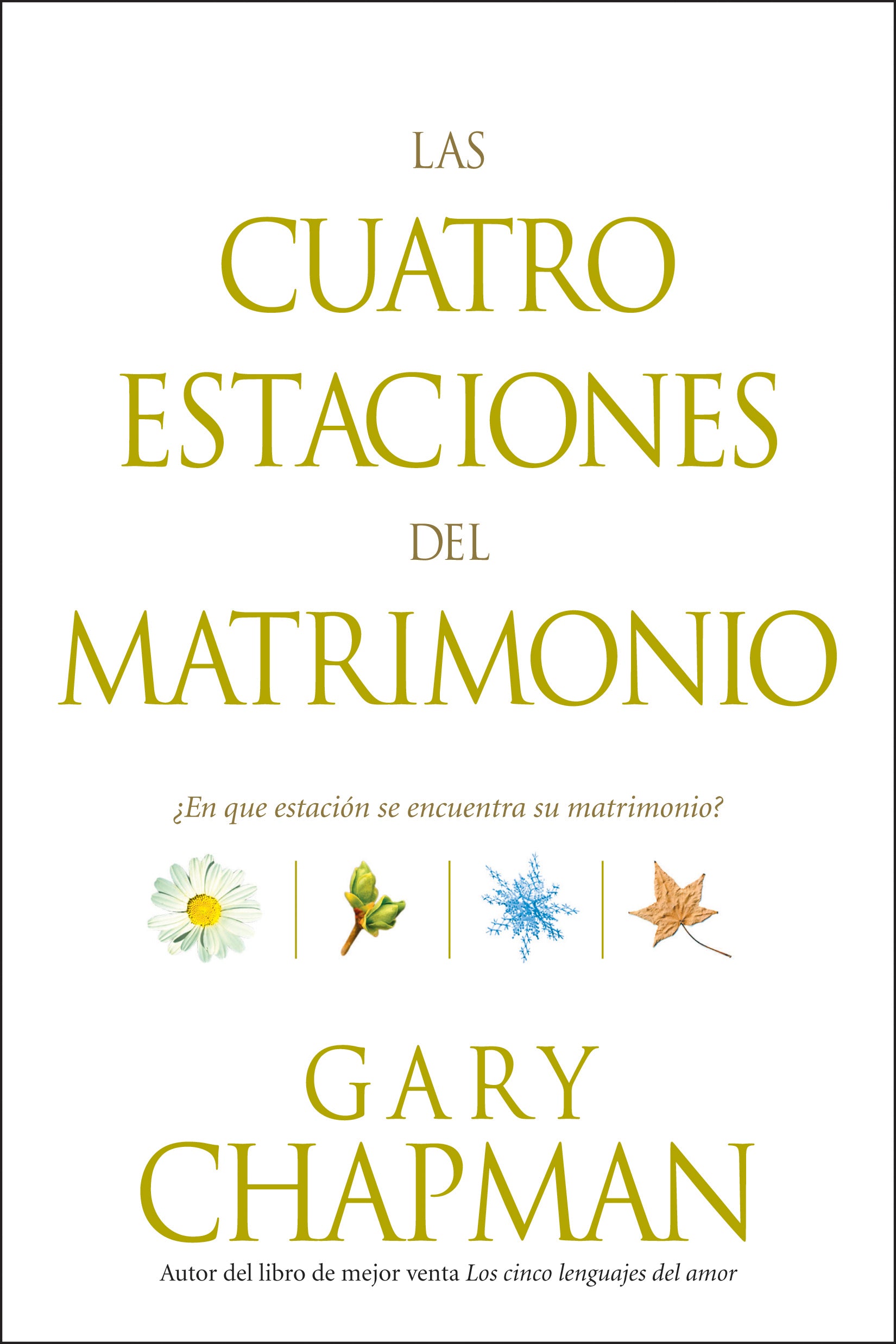 Las Cuatro Estaciones Del Matrimonio (Four Seasons Of Marriage, The) (Spanish)