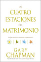 Las Cuatro Estaciones Del Matrimonio (Four Seasons Of Marriage, The) (Spanish)