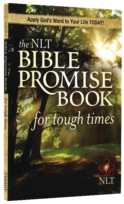 The NLT Bible Promise Book For Tough Times (Bible Promises Series)