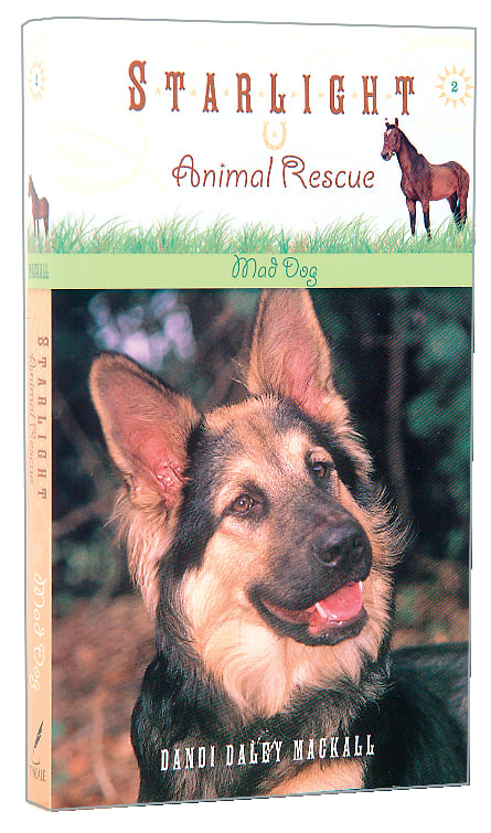 Mad Dog (#02 in Starlight Animal Rescue Series)