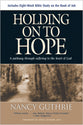 Holding on to Hope: A Pathway Through Suffering to the Heart of God