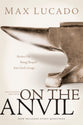 On the Anvil (Includes Study Questions)