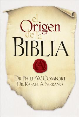 Origen De La Biblia, El (The Origin Of The Bible) (Spanish)