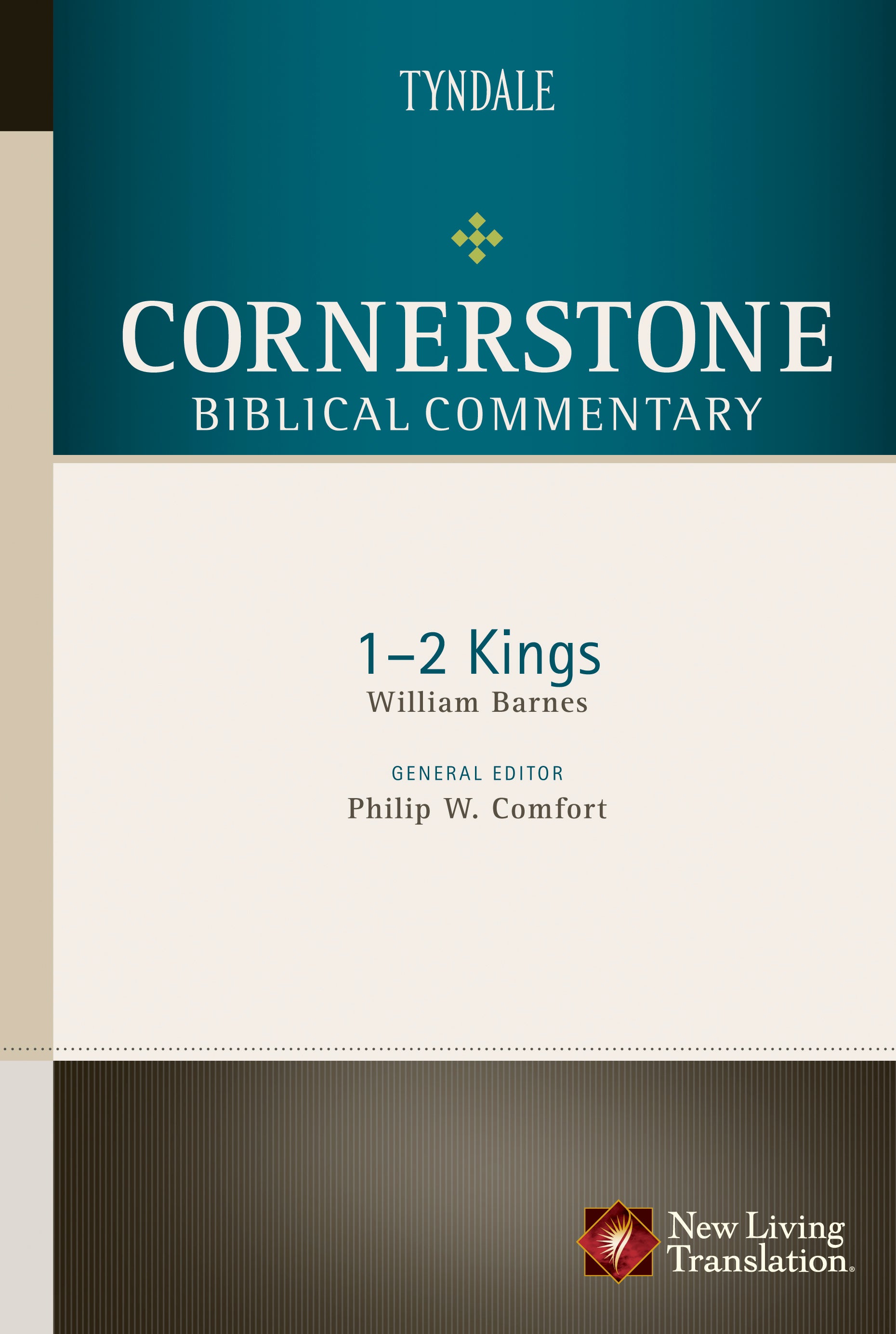 1 & 2 Kings (#04B in Nlt Cornerstone Biblical Commentary Series)