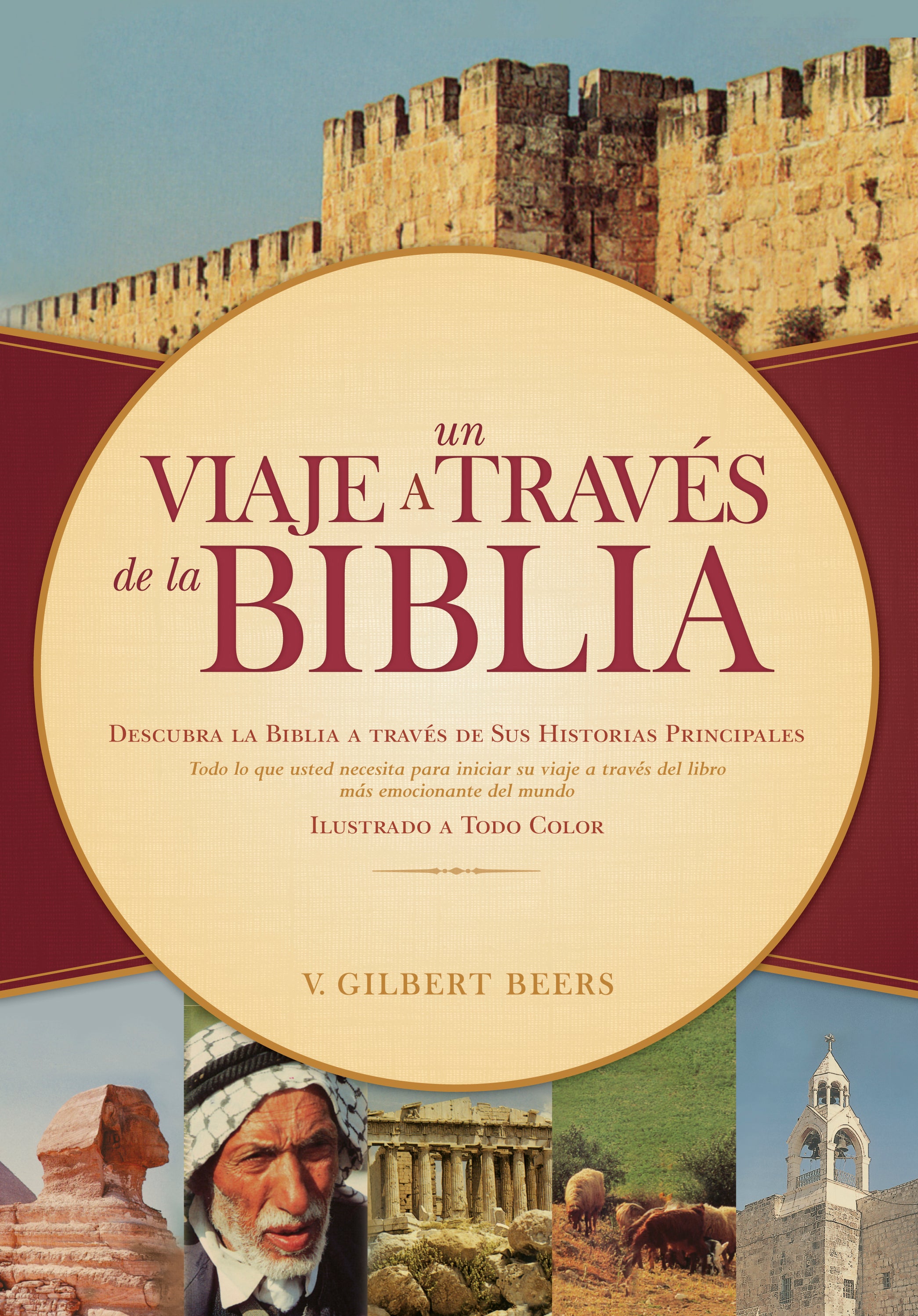 Un Viaje a Traves De La Biblia (Journey Through The Bible) (Spanish)