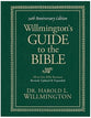 Willmington's Guide to the Bible (30th Anniversary Edition)